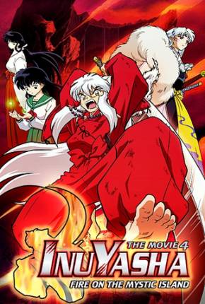 InuYasha 4 - Fogo na Ilha Mística  Download Dublado / Dual Áudio