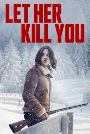 Let Her Kill You / Seule - Les dossiers Silvercloud - Legendado Torrent Download 