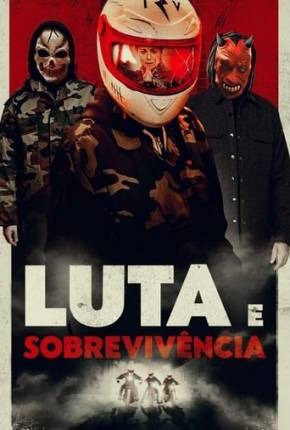 Luta e Sobrevivência Torrent Download Dublado / Dual Áudio