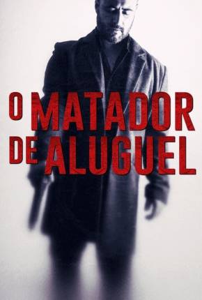 O Matador de Aluguel - Cattivo sangue Torrent Download Dublado / Dual Áudio