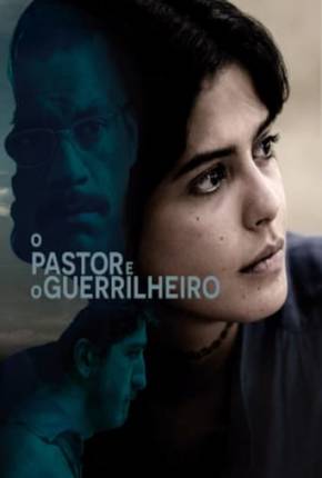 O Pastor e o Guerrilheiro Torrent Download Nacional