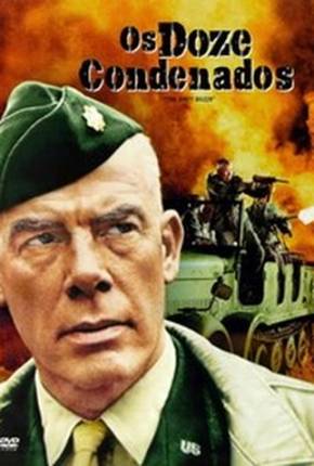 Os Doze Condenados / The Dirty Dozen  Download Dublado / Dual Áudio