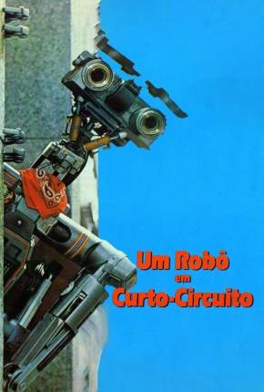 Um Robô em Curto Circuito - Short Circuit Torrent Download Dublado / Dual Áudio