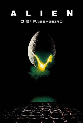 Alien - O Oitavo Passageiro / Versão de Cinema 1080P  Download Dublado / Dual Áudio