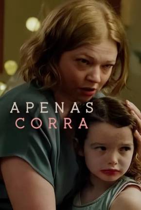 Apenas Corra Torrent Download Dublado / Dual Áudio