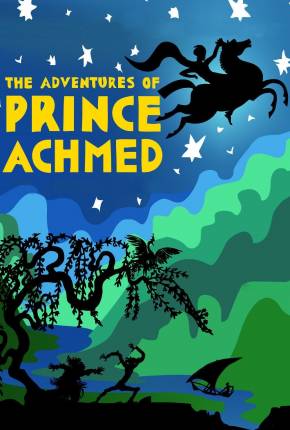 As Aventuras do Príncipe Achmed / Die Abenteuer des Prinzen Achmed - Legendado  Download 