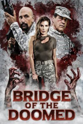 Bridge of the Doomed - Legendado Torrent Download 