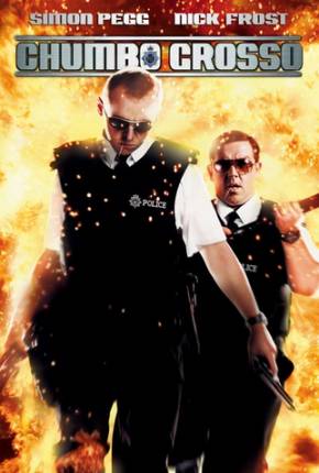 Chumbo Grosso / Hot Fuzz  Download Dublado