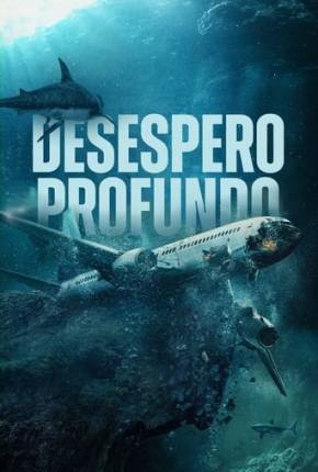 Desespero Profundo - Legendado Torrent Download 