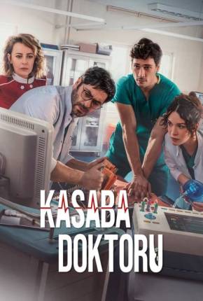 Kasaba Doktoru - The Town Doctor 1ª Temporada Torrent Download Dublada / Dual Áudio