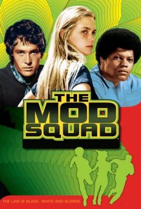 Mod Squad - 1ª Temporada 1080P Torrent Download Dublada / Dual Áudio