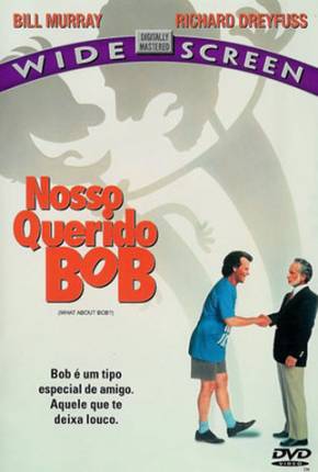 Nosso Querido Bob / What About Bob  Download Dublado / Dual Áudio