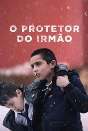 O Protetor do Irmão Torrent Download Dublado / Dual Áudio