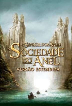 O Senhor dos Anéis - A Sociedade do Anel - The Lord of the Rings: The Fellowship of the Ring Torrent Download Dublado / Dual Áudio