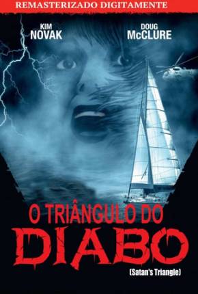 O Triângulo do Diabo / Satans Triangle  Download Dublado / Dual Áudio