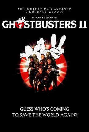 Os Caça-Fantasmas 2 / Ghostbusters II 1080P  Download Dublado