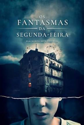 Os Fantasmas da Segunda-Feira Torrent Download Dublado / Dual Áudio