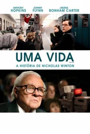 Uma Vida - A História de Nicholas Winton - Legendado Torrent Download 