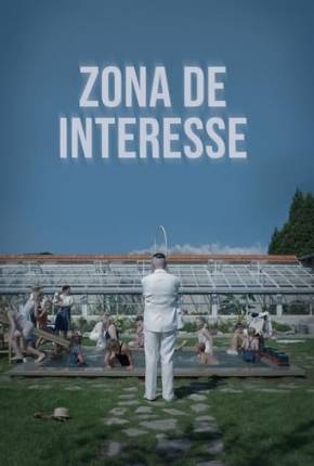 Zona de Interesse - Legendado Torrent Download 