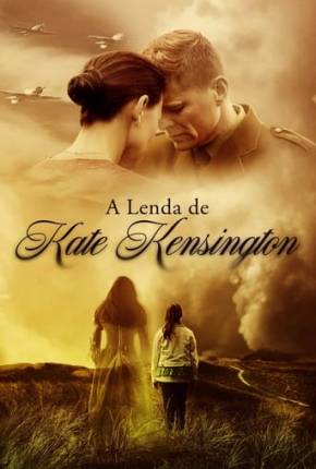 A Lenda de Kate Kensington Torrent Download Dublado