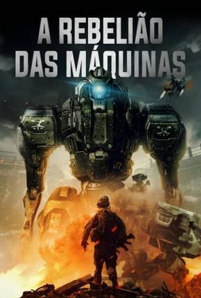 A Rebelião das Máquinas Torrent Download Dublado / Dual Áudio