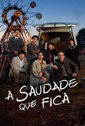 A Saudade que Fica Torrent Download Dublado / Dual Áudio