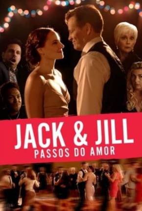 Jack Jill - Nos Passos do Amor Torrent Download Dublado / Dual Áudio