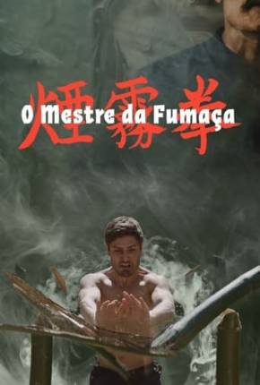 O Mestre da Fumaça Torrent Download Nacional