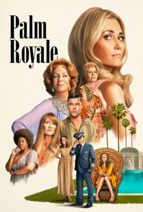 Palm Royale - 1ª Temporada Legendada Torrent Download 