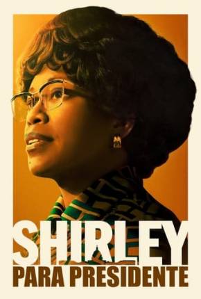 Shirley para Presidente Torrent Download Dublado / Dual Áudio