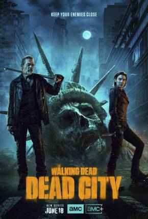 The Walking Dead - Dead City - 1ª Temporada Torrent Download Dublada / Dual Áudio