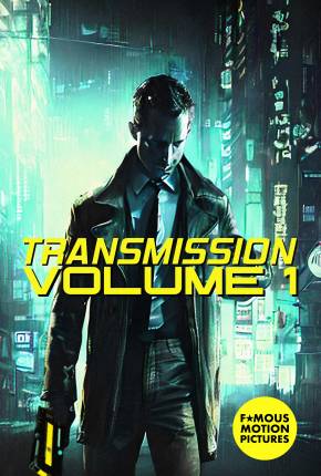 Transmission - Volume 1 - Legendado e Dublagem Não Oficial Torrent Download 