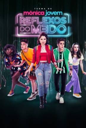 Turma da Mônica Jovem - Reflexos do Medo Torrent Download Nacional