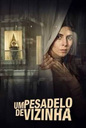 Um Pesadelo de Vizinha Torrent Download Dublado / Dual Áudio