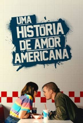 Uma Historia de Amor Americana Torrent Download Dublado / Dual Áudio