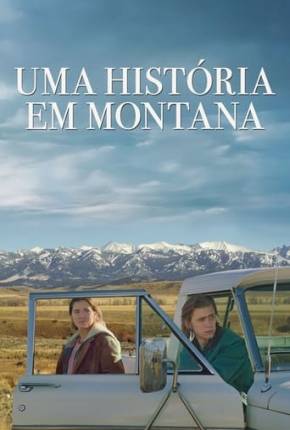 Uma História em Montana Torrent Download Dublado / Dual Áudio