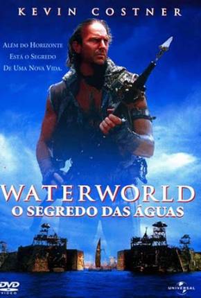 Waterworld - O Segredo das Águas / Waterworld  Download Dublado / Dual Áudio