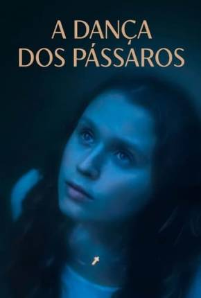 A Dança dos Pássaros Torrent Download Dublado / Dual Áudio