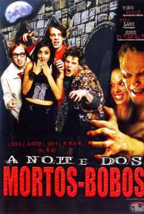 A Noite dos Mortos Bobos Torrent Download Dublado / Dual Áudio