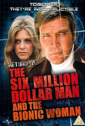 A Volta do Homem de Seis Milhões de Dólares e da Mulher Biônica / Return of the Six Million Dollar Man and the Bionic Woman  Download Dublado / Dual Áudio