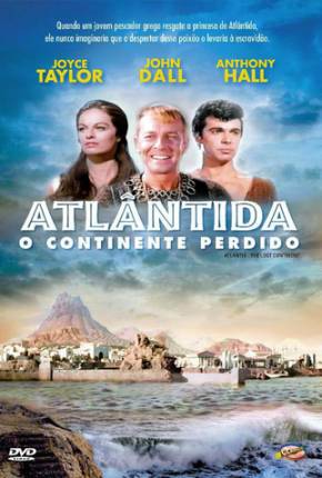 Atlântida, O Continente Perdido / Atlântida, O Continente Desaparecido  Download Dublado / Dual Áudio