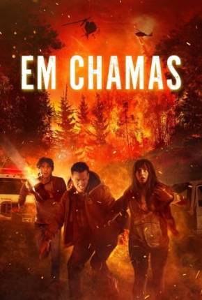 Em Chamas Torrent Download Dublado / Dual Áudio