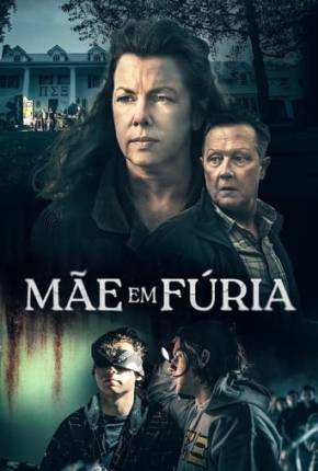 Mãe em Fúria Torrent Download Dublado / Dual Áudio