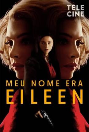 Meu Nome Era Eileen Torrent Download Dublado / Dual Áudio