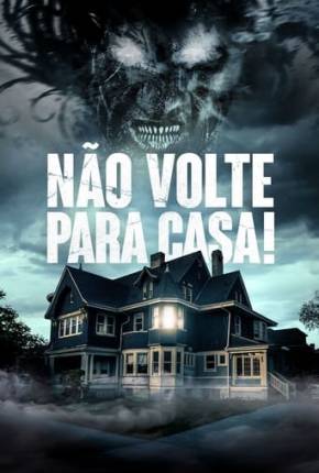 Não Volte Para Casa! Torrent Download Dublado / Dual Áudio