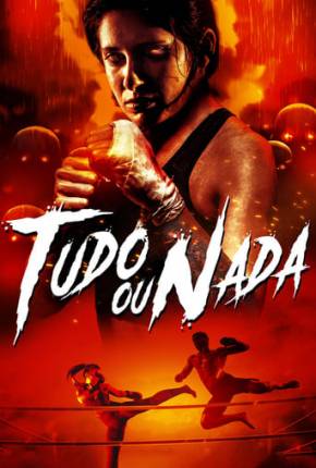 Tudo ou Nada Torrent Download Dublado / Dual Áudio