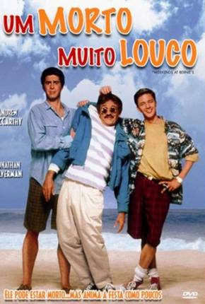 Um Morto Muito Louco / Weekend at Bernies  Download Dublado / Dual Áudio