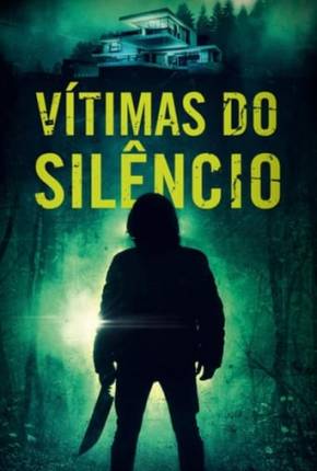 Vítimas do Silêncio Torrent Download Dublado / Dual Áudio