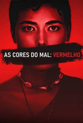 As Cores do Mal - Vermelho Torrent Download Dublado