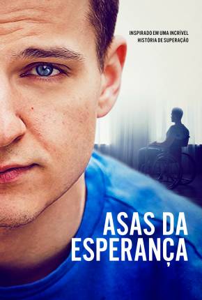 Asas da Esperança Torrent Download Dublado